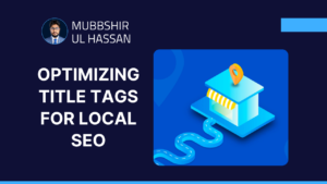 Optimizing Title Tags for Local SEO